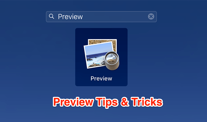 10 tips for getting the most out of previewing on Mac