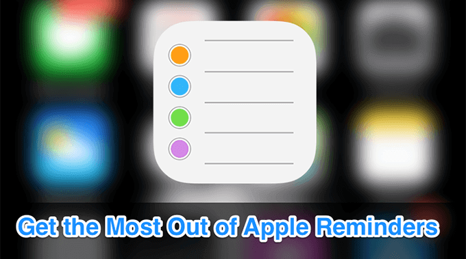 Make the most of Apple reminders